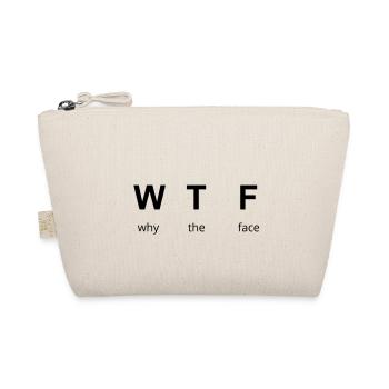WTF - why the face - Bio-Täschchen - Natur - Vorne