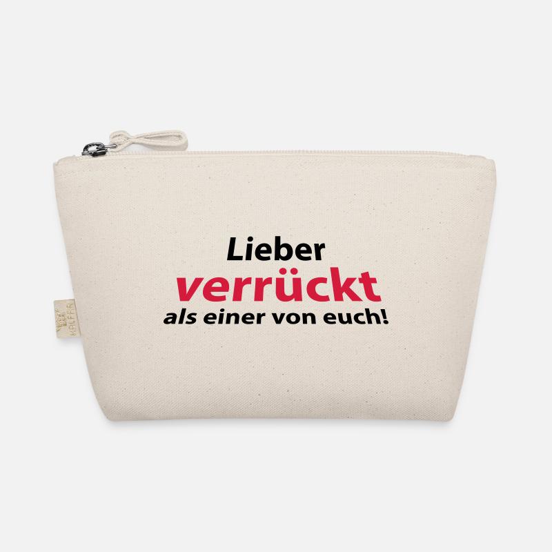 Lieber verrückt als einer von euch! - Bio-Täschchen - Natur