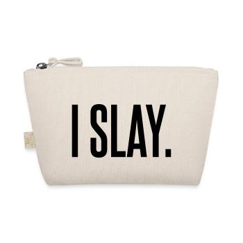 I slay - Organic Pouch - nature - Front