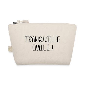 Tranquille Emile ! Humour Cool Fun Drôle Vacances - Trousse biologique - nature - Devant