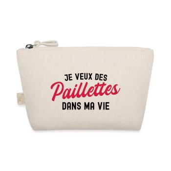 je veux des paillettes dans ma vie - Trousse biologique - nature - Devant