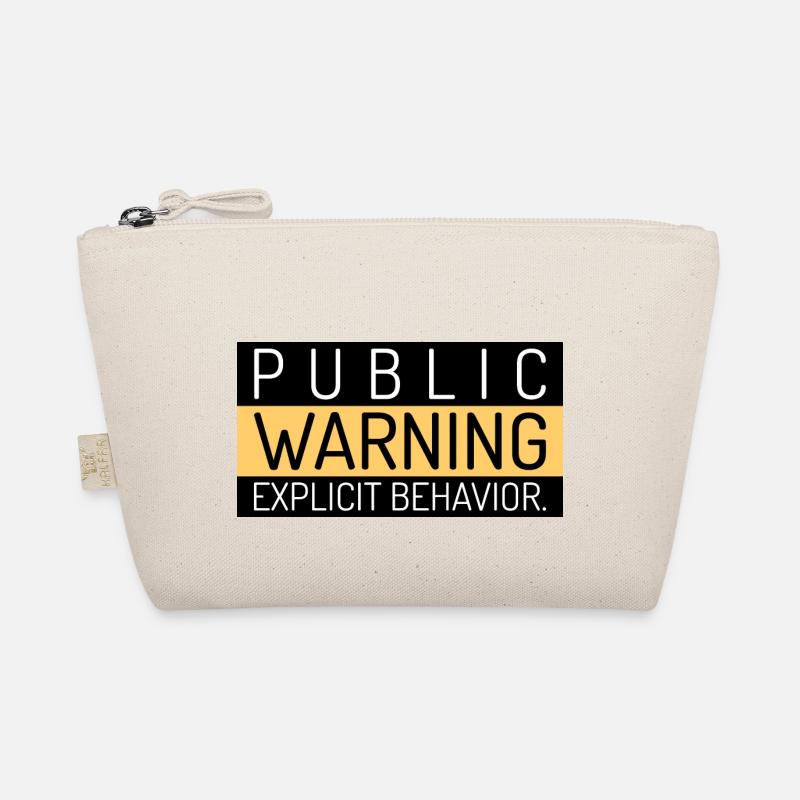 public warning Explicit bahavior Spruch Englisch Bio-Täschchen