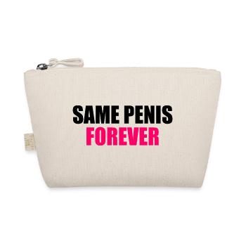 Same penis forever - Trousse biologique - nature - Devant