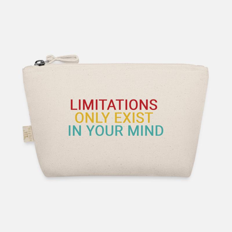 Limitations only exist in your mind Organic Pouch