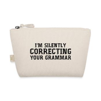 i'm silently correcting your grammar - Trousse biologique - nature - Devant