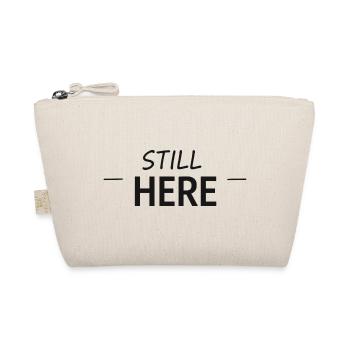Still Here Minimal Typo - Organic Pouch - nature - Front