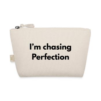 Im chasing perfection - Trousse biologique - nature - Devant