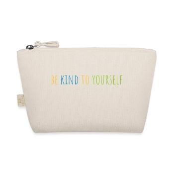 be kind to yourself - Organic Pouch - nature - Front