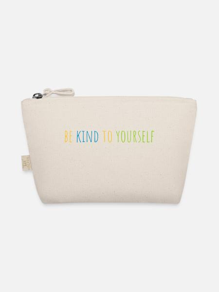 be kind to yourself - Organic Pouch - nature - Front