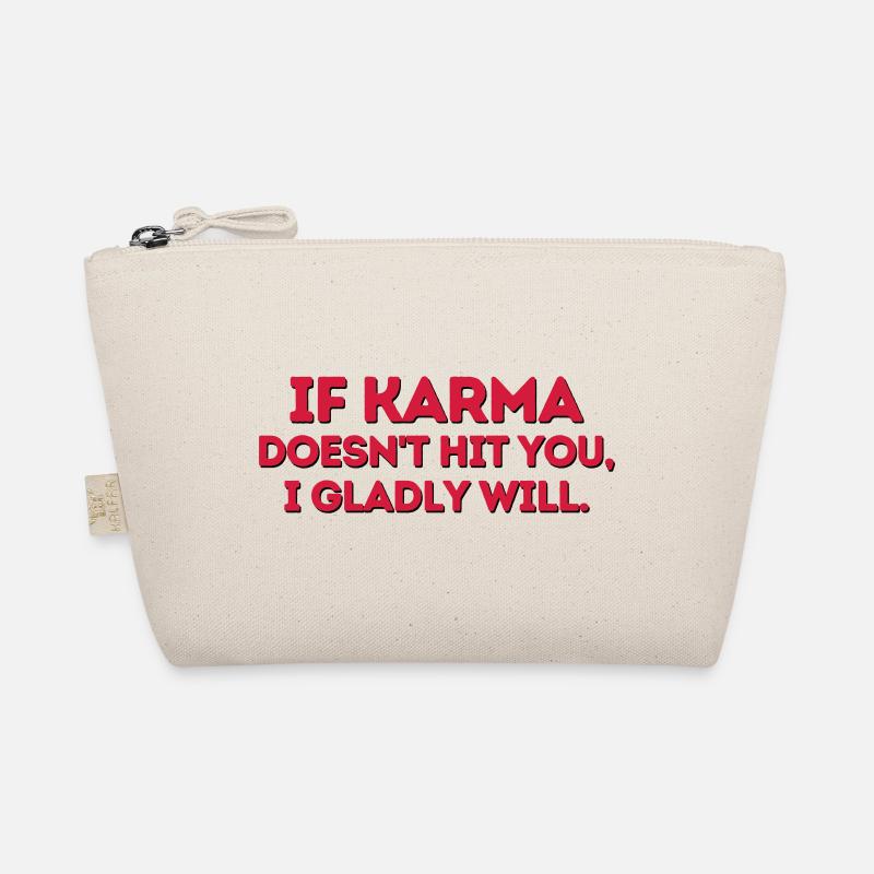 IF KARMA DOESNT HIT YOU Organic Pouch