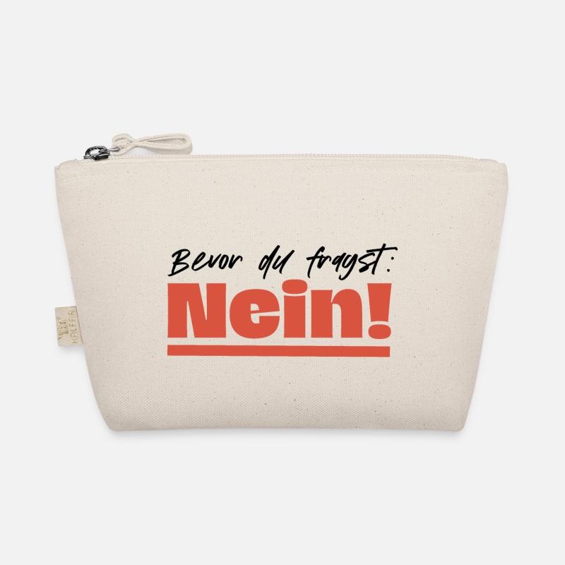 Bevor du fragst: Nein! - Bio-Täschchen - Natur