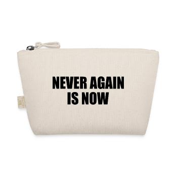 Never again is now - Trousse biologique - nature - Devant
