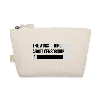 The Worst Thing About Censorship Is Funny Irony - Organic Pouch - nature - Front