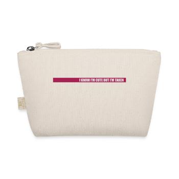cute but taken quote - Organic Pouch - nature - Front