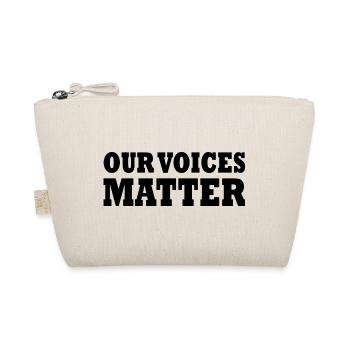 Our voices matter - Trousse biologique - nature - Devant