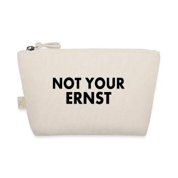 Not your ernst - Bio-Täschchen - Natur - Vorne