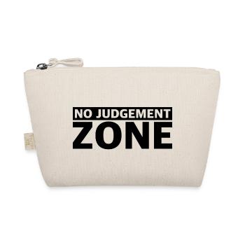 Zone sans jugement | dictons drôles, jugement, zone - Trousse biologique - nature - Devant