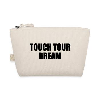 touch your dream - Bio-Täschchen - Natur - Vorne
