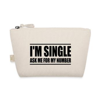 I'm single ask me for my number - Trousse biologique - nature - Devant