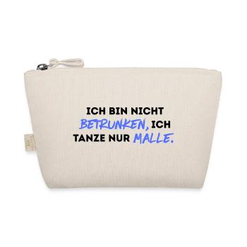 Ich bin nicht betrunken, ich tanze nur Malle. - Bio-Täschchen - Natur - Vorne