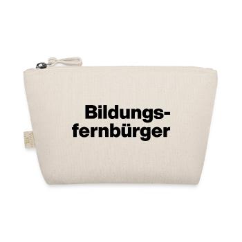 BILDUNGSFERNBÜRGER. STUPID PEOPLE, SARCASM - Organic Pouch - nature - Front