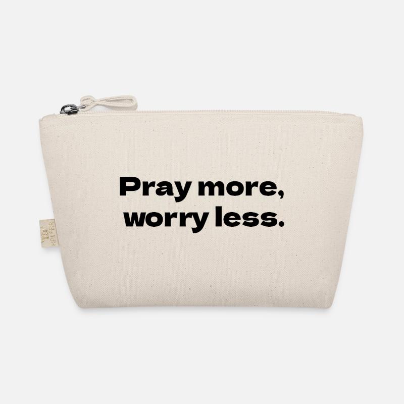 Pray more, worry less - Organic Pouch - nature