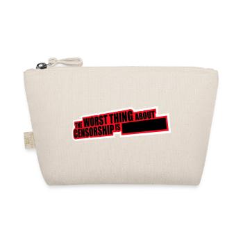 The Worst Thing About Censorship Is Funny Irony - Organic Pouch - nature - Front
