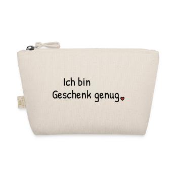 Ich bin Geschenk genug | Spruch mit Herz - Bio-Täschchen - Natur - Vorne