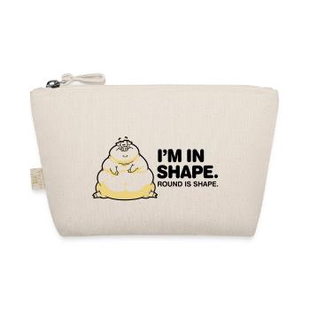 I m in great shape. Circular is also a form. - Organic Pouch - nature - Front
