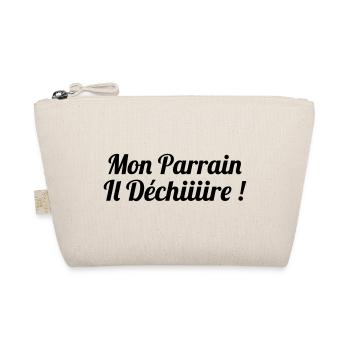 Mon Parrain il déchiiire ! - Trousse biologique - nature - Devant