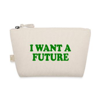 I want a future - Trousse biologique - nature - Devant