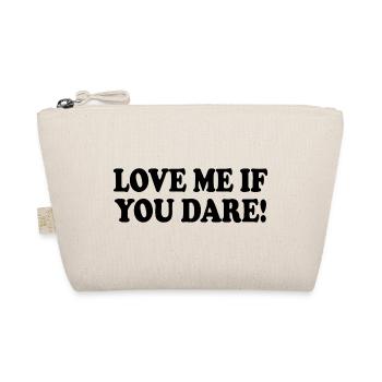 love me if you dare - Trousse biologique - nature - Devant