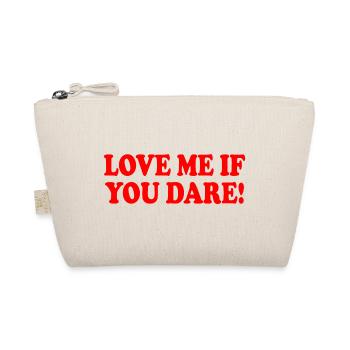 Love me if you dare - Bio-Täschchen - Natur - Vorne