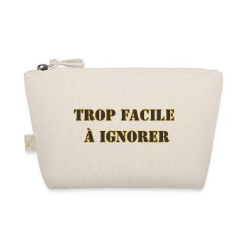 TROP FACILE À IGNORER - Trousse biologique - nature - Devant