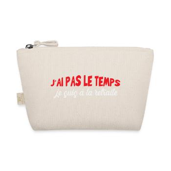 I don't have time I'm retired - Organic Pouch - nature - Front