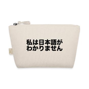 I Don't Understand Japanese - Organic Pouch - nature - Front