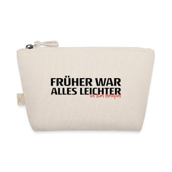Frueher War Alles Leichter Spruch - Bio-Täschchen - Natur - Vorne