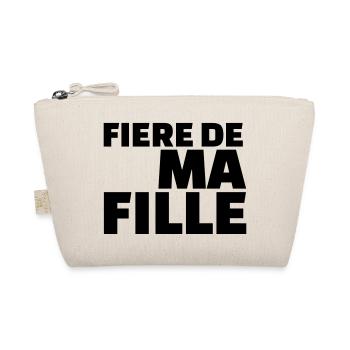Fière de ma fille - Trousse biologique - nature - Devant