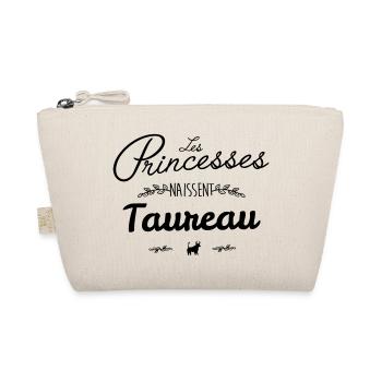 Les Princesse naissent taureau - Trousse biologique - nature - Devant