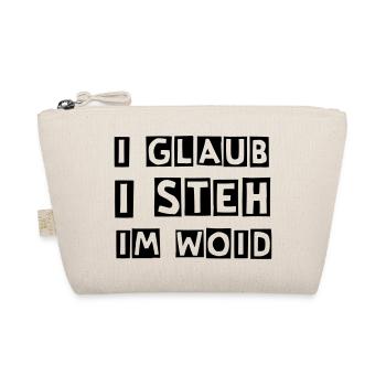 i glaub i steh im woid - wald - Bio-Täschchen - Natur - Vorne