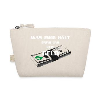 Was ewig hält bring uns kein Geld | Handwerk - Bio-Täschchen - Natur - Vorne