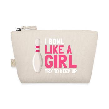 I Bowl Like A Girl Try To Keep Up Funny Bowling - Bio-Täschchen - Natur - Vorne