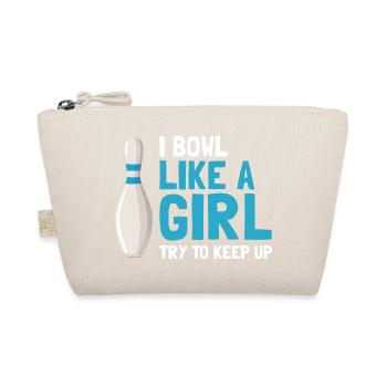I Bowl Like A Girl Try To Keep Up Funny Bowler - Bio-Täschchen - Natur - Vorne