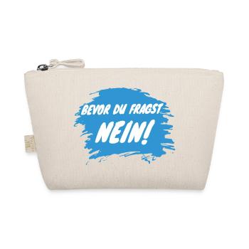 BEVOR DU FRAGST. NEIN. - Bio-Täschchen - Natur - Vorne