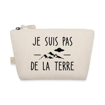 Je suis pas de la terre / humour alien - Trousse biologique - nature - Devant