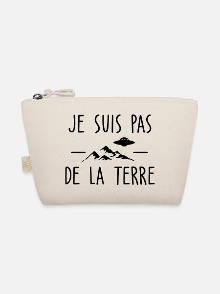 Je suis pas de la terre / humour alien - Trousse biologique - nature - Devant