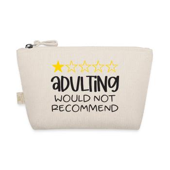 Adulting Would Not Recommend - Organic Pouch - nature - Front
