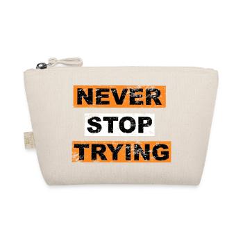 Never stop trying saying lettering - Organic Pouch - nature - Front