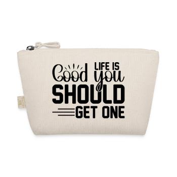 Life is good you should get one - Bio-Täschchen - Natur - Vorne