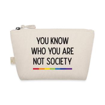 LGBT Pride - You Know Who You Are Not Society - Organic Pouch - nature - Front